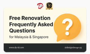Free Renovation FAQ for Malaysia and Singapore